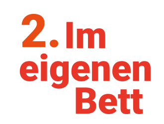 Im eigenen Bett Im eigenen Bett
